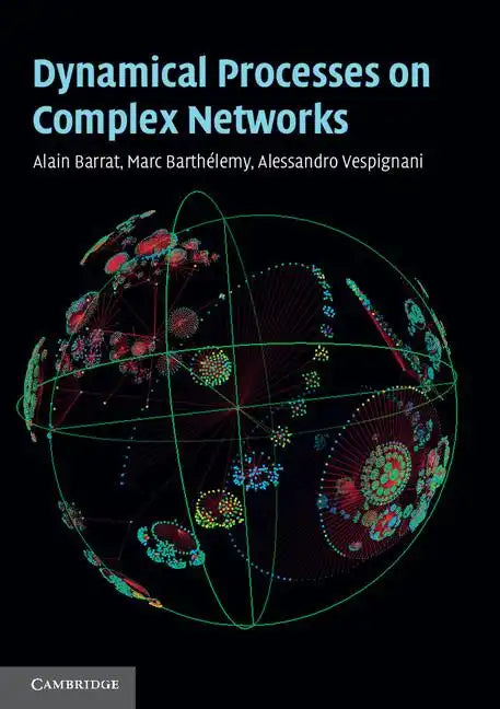 Dynamical Processes on Complex Networks - Hardcover