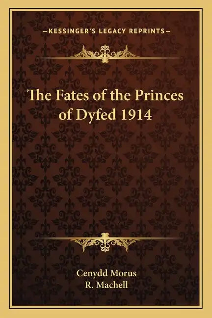 The Fates of the Princes of Dyfed 1914 - Paperback
