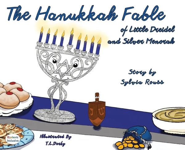 The Hanukkah Fable of Little Dreidel and Silver Menorah - Hardcover