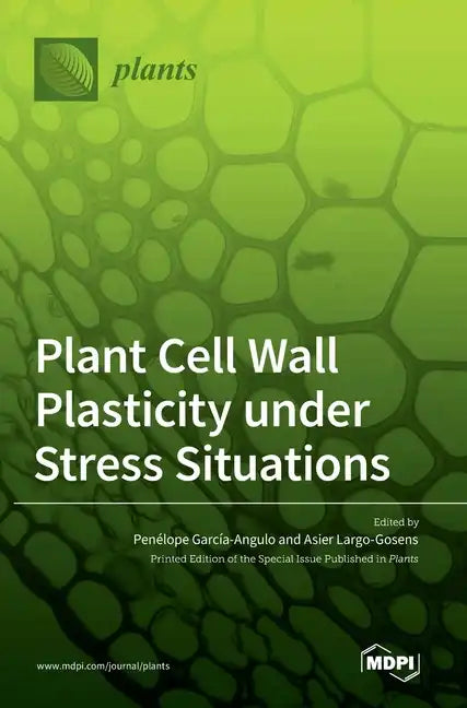 Plant Cell Wall Plasticity under Stress Situations - Hardcover