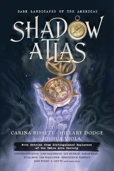 Shadow Atlas: Dark Landscapes of the Americas - Paperback