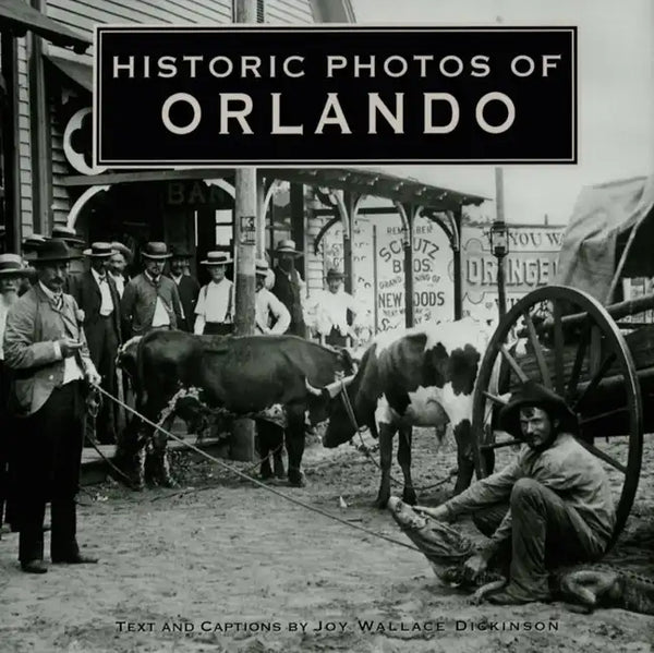 Historic Photos of Orlando - Hardcover