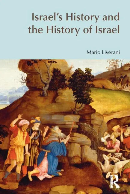 Israel's History and the History of Israel - Paperback