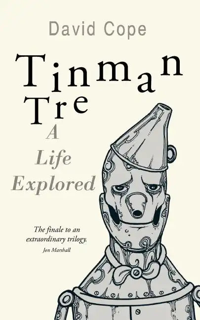 Tinman Tre: A Life Explored - Paperback
