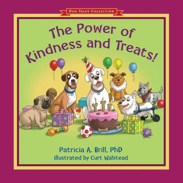 The Power of Kindness and Treats! - Paperback