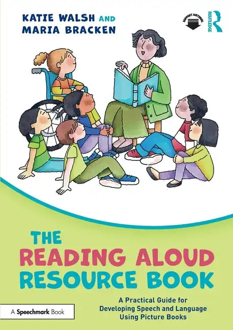 The Reading Aloud Resource Book: A Practical Guide for Developing Speech and Language Using Picture Books - Paperback