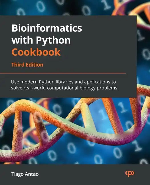 Bioinformatics with Python Cookbook - Third Edition: Use modern Python libraries and applications to solve real-world computational biology problems - Paperback