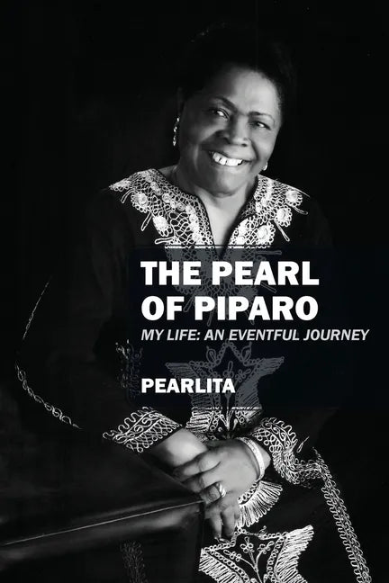 The Pearl of Piparo: My Life: An Eventful Journey - Paperback