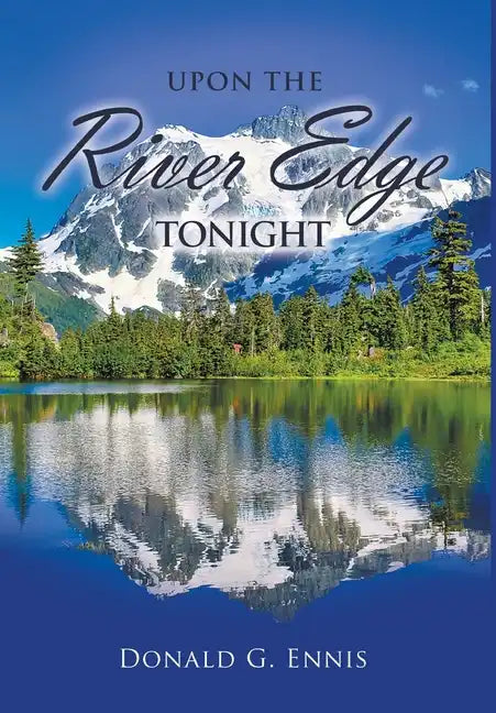 Upon the River Edge Tonight - Hardcover