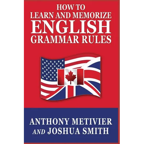 How to Learn and Memorize English Grammar Rules - Paperback