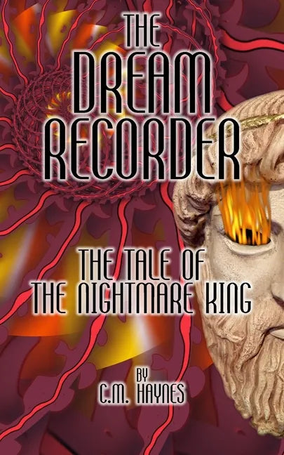The Dream Recorder: The Tale of the Nightmare King - Paperback