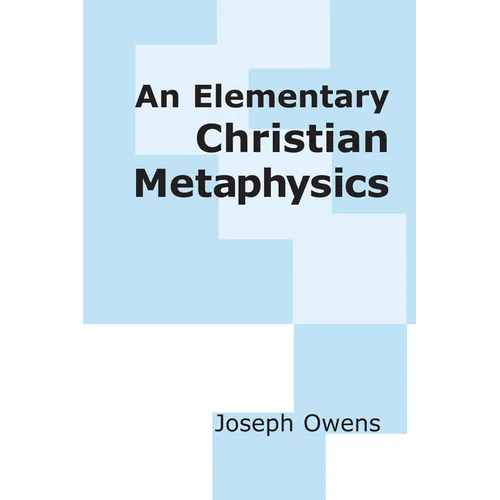 An Elementary Christian Metaphysics - Paperback