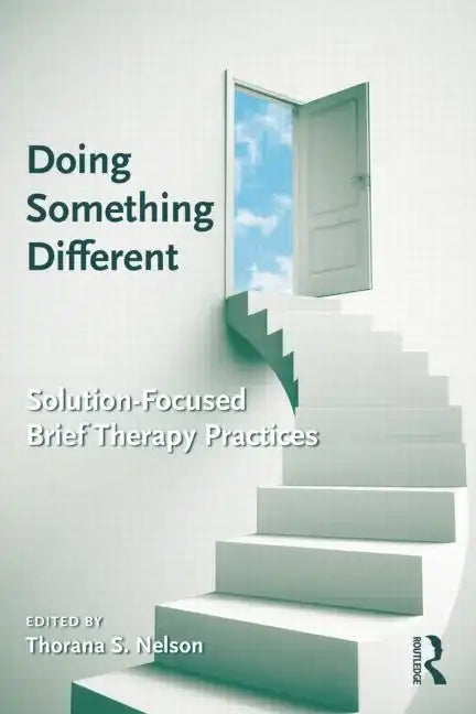 Doing Something Different: Solution-Focused Brief Therapy Practices - Paperback