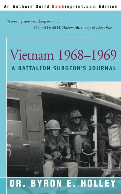 Vietnam 1968-1969: A Battalion Surgeon's Journal - Paperback