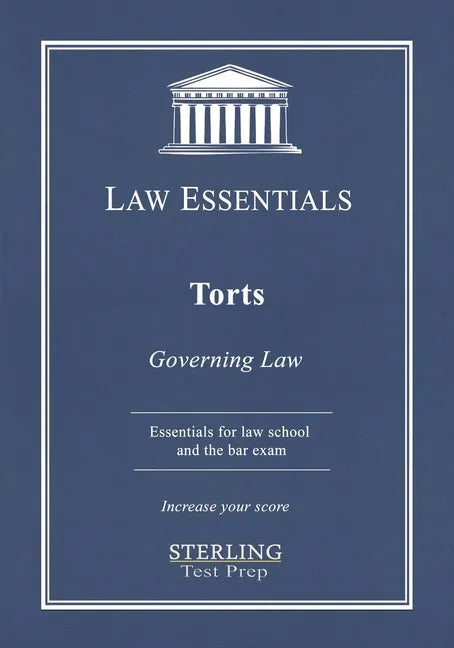Torts, Law Essentials: Governing Law for Law School and Bar Exam Prep - Paperback