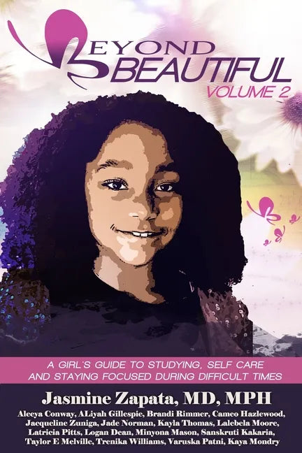 Beyond Beautiful: A Girls Guide to Studying, Self Care and Staying Focused During Difficult Times - Paperback