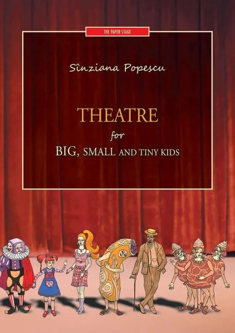 Theatre for big, small and tiny kids - Paperback