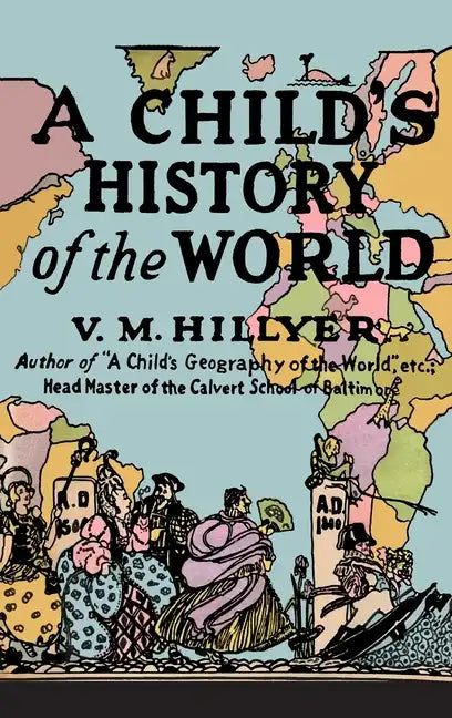 A Child's History of the World - Hardcover