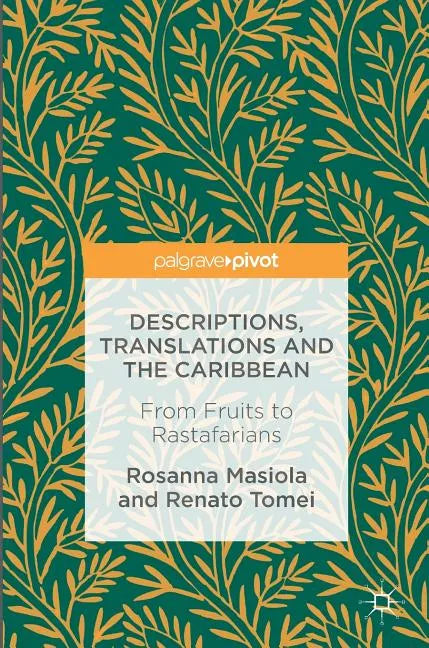 Descriptions, Translations and the Caribbean: From Fruits to Rastafarians - Hardcover