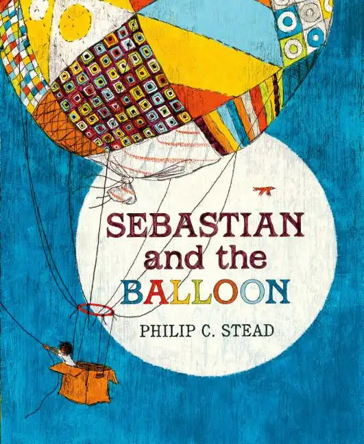 Sebastian and the Balloon: A Picture Book - Hardcover