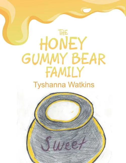 The Honey Gummy Bear Family - Paperback