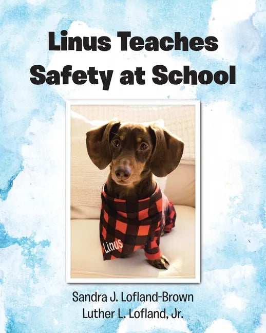 Linus Teaches Safety at School - Paperback