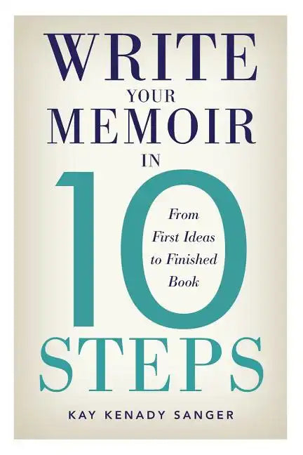 Write Your Memoir in 10 Steps - Paperback