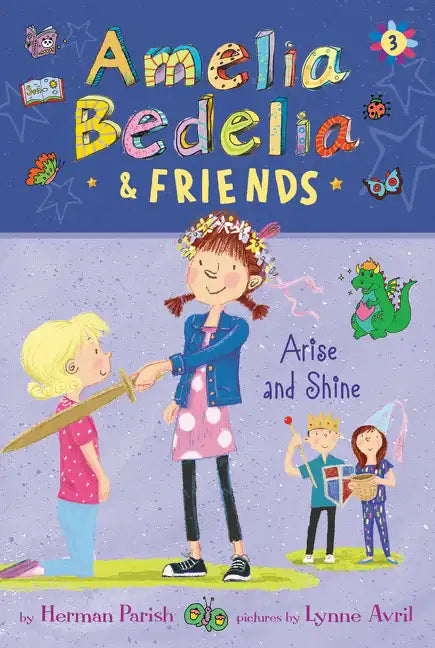 Amelia Bedelia & Friends: Amelia Bedelia & Friends Arise and Shine - Paperback