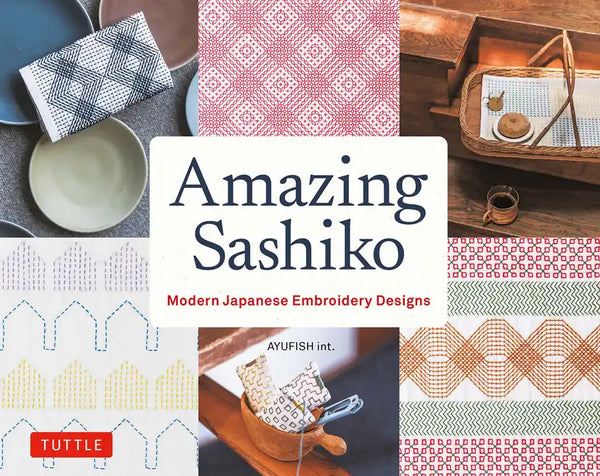 Amazing Sashiko: Modern Japanese Embroidery Designs (Full-Size Templates and Grids) - Paperback