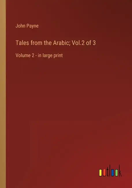 Tales from the Arabic; Vol.2 of 3: Volume 2 - in large print - Paperback