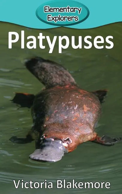 Platypuses - Hardcover