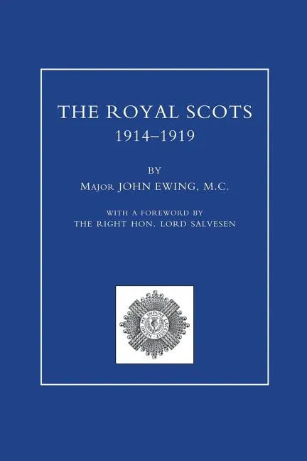 ROYAL SCOTS 1914-1919 Volume One - Paperback
