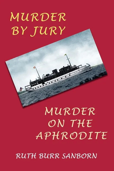 Murder by Jury / Murder on the Aphrodite: (Golden-Age Mystery Reprint) - Paperback