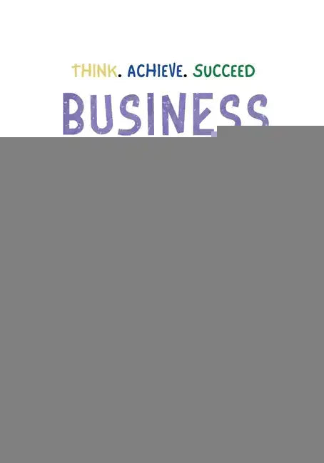 Think. Achieve. Succeed Business Planner for Kids - Paperback