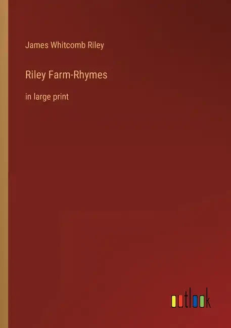 Riley Farm-Rhymes: in large print - Paperback