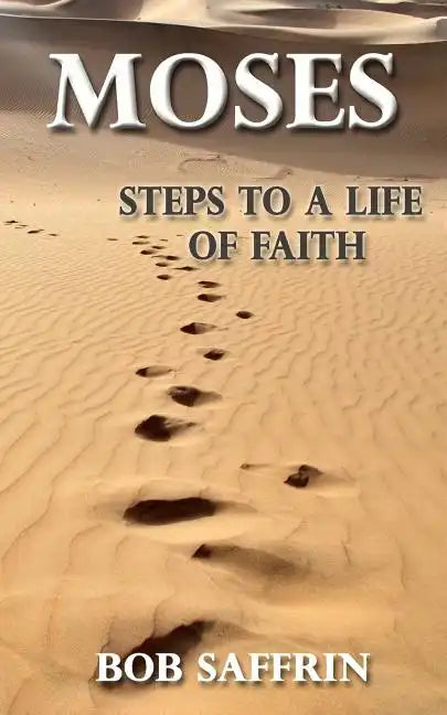 Moses - Steps to a Life of Faith - Paperback
