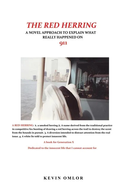 The Red Herring: A Novel Approach to Explain What Really Happened on 9/11 - Paperback