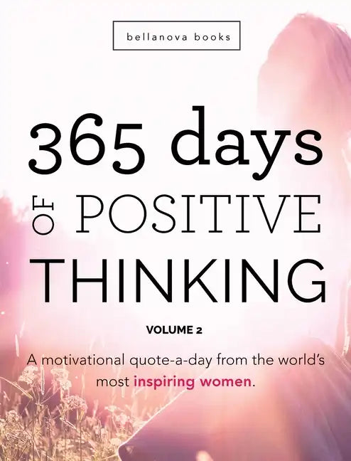 365 Days of Positive Thinking: Volume 2 - Hardcover