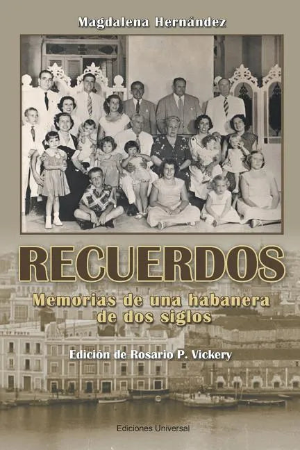Recuerdos: Memorias de Una Habanera de DOS Siglos - Paperback