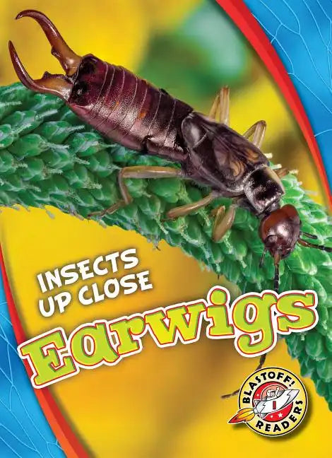 Earwigs - Library Binding