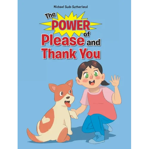 The Power of Please and Thank You - Hardcover
