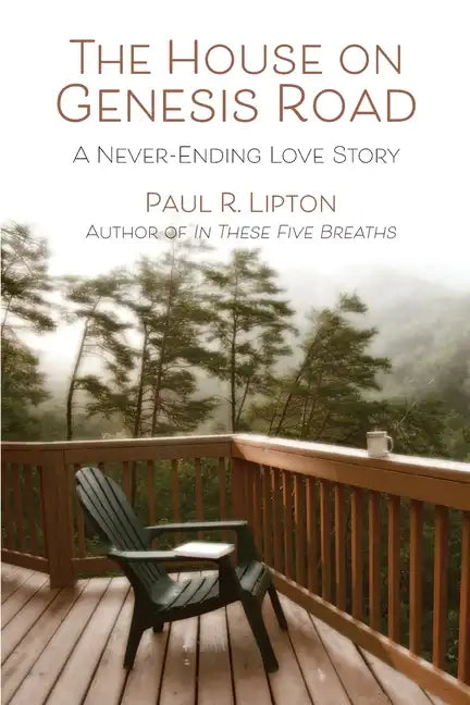 The House on Genesis Road: A Never-Ending Love Story - Paperback