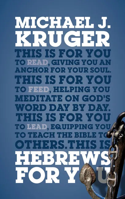 Hebrews for You: Giving You an Anchor for the Soul - Paperback