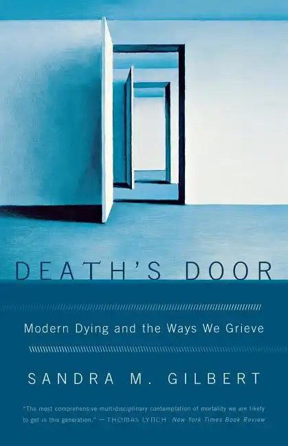 Death's Door: Modern Dying and the Ways We Grieve - Paperback