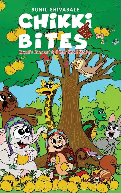 Chikki Bites - Koyal's Concert and other Short Stories (Hardcover) - Hardcover