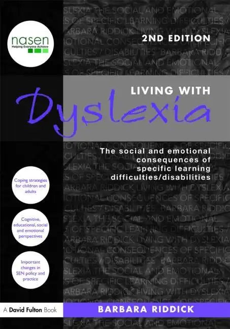 Living With Dyslexia: The social and emotional consequences of specific learning difficulties/disabilities - Paperback