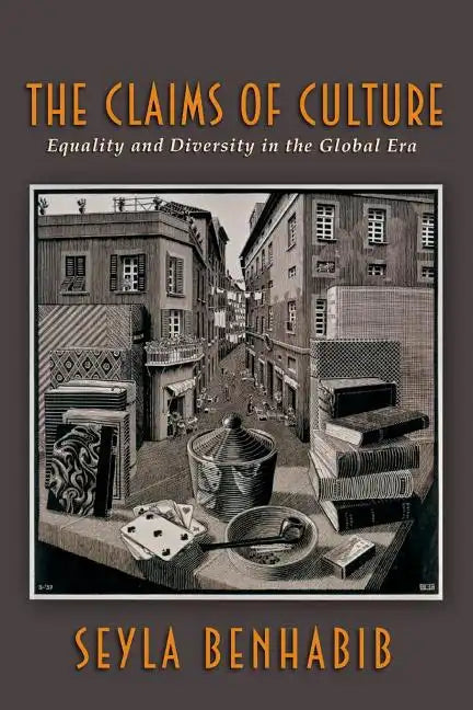 The Claims of Culture: Equality and Diversity in the Global Era - Paperback