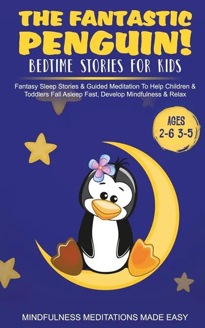 The Fantastic Elephant! Bedtime Stories for Kids Fantasy Sleep Stories & Guided Meditation To Help Children & Toddlers Fall Asleep Fast, Develop Mindf - Paperback