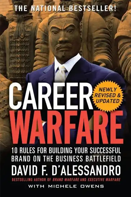 Career Warfare: 10 Rules for Building a Sucessful Personal Brand on the Business Battlefield - Paperback