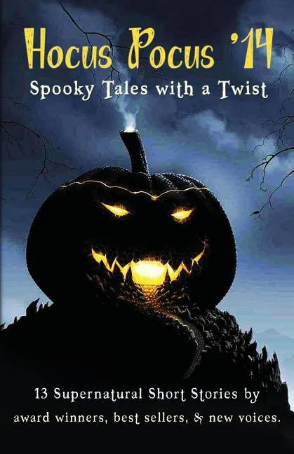 Hocus Pocus '14: Spooky Tales with a Twist - Paperback